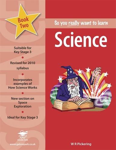 Book Cover Science: Book 2: A Textbook for Key Stage 3 and Common Entrance (So You Really Want to Learn)