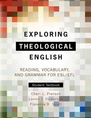 Book Cover Exploring Theological English: Reading, Vocabulary, and Grammar for ESL