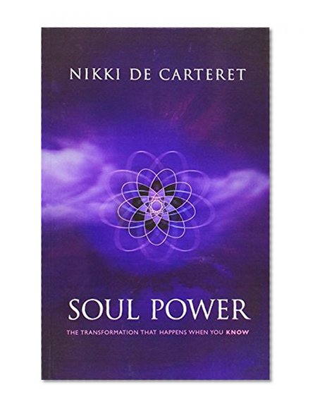 Book Cover Soul Power: The Transformation When You Know