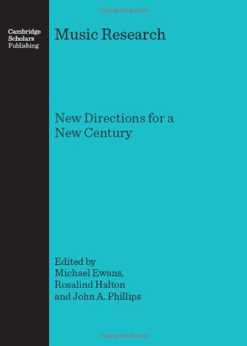 Music Research: New Directions for a New Century