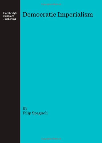Democratic Imperialism: A Practical Guide