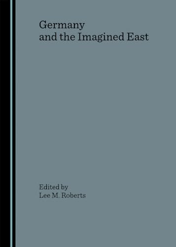 Germany and the Imagined East