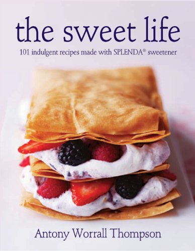 Book Cover The Sweet Life: 101 Indulgent Recipes Made with Splenda