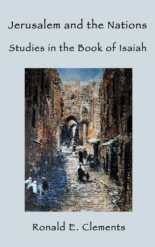 Jerusalem and the Nations: Studies in the Book of Isaiah (Hebrew Bible Monographs)
