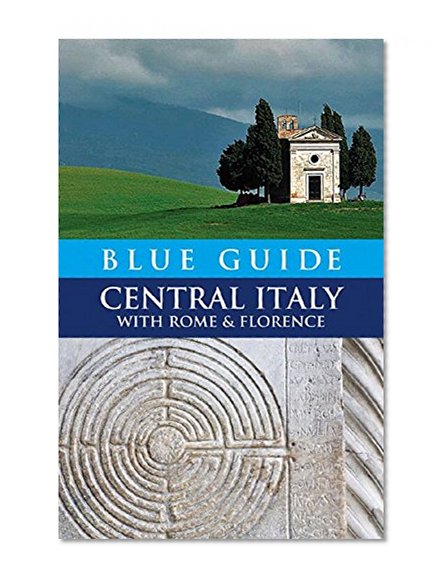 Book Cover Blue Guide Central Italy with Rome and Florence (Blue Guides)