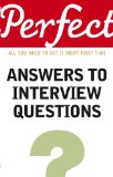 Perfect Answers to Interview Questions (Perfect series)