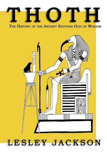 Book Cover Thoth: The History of the Ancient Egyptian God of Wisdom