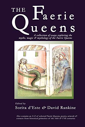Book Cover The Faerie Queens: A Collection of Essays Exploring the Myths, Magic and Mythology of the Faerie Queens