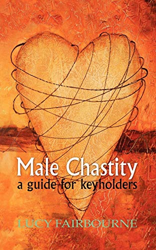 Book Cover Male Chastity: A Guide for Keyholders