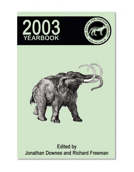 Centre for Fortean Zoology Yearbook 2003