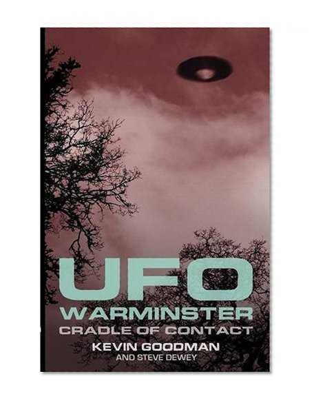 UFO WARMINSTER: Cradle of Contact