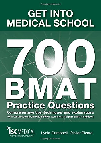 Book Cover Get into Medical School - 700 BMAT Practice Questions: With Contributions from Official BMAT Examiners and Past BMAT Candidates