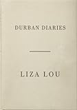Liza Lou: Durban Diaries