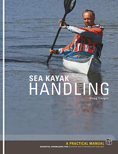 Book Cover Sea Kayak Handling: A Practical Manual, Essential Knowledge for Beginner and Intermediate Paddlers