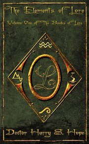 The Elements of Lore - Volume 1 of The Books of Lore