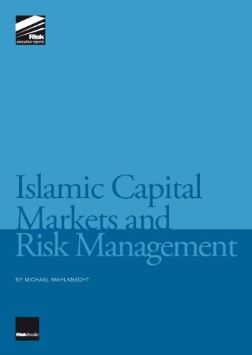 Islamic Capital Markets and Risk Management