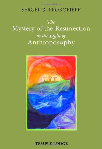 Book Cover Mystery of the Resurrection in the Light of Anthroposophy