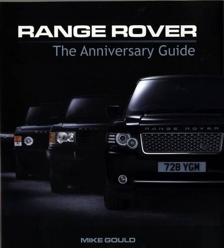 Range Rover: The Anniversary Guide