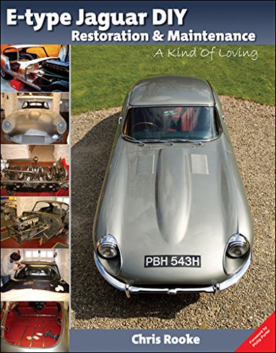 E-type Jaguar DIY Restoration & Maintenance: A Kind of Loving
