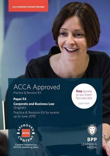 Corporate and Business Law (ENG): Revision Kit ACCA F4