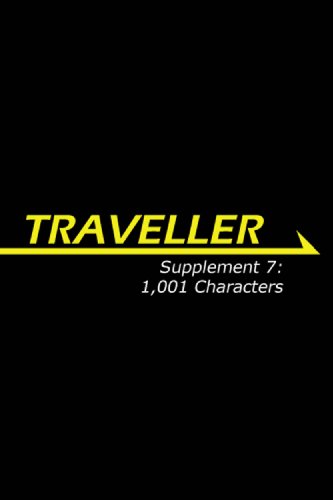Traveller Supplement 7: 1,001 Characters (Traveller Sci-Fi Roleplaying)