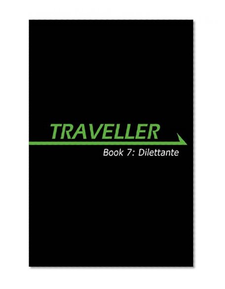 Traveller Book 8: Dilettante (Traveller Sci-Fi Roleplaying)
