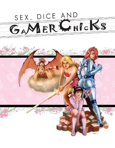 Sex, Dice and Gamer Chicks