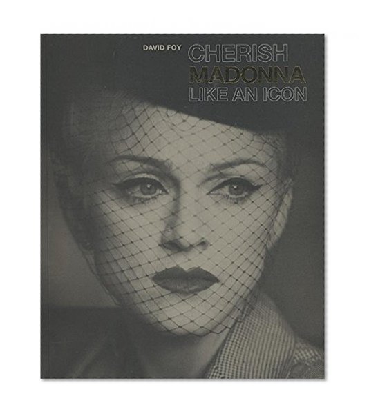 Cherish: Madonna, Like an Icon