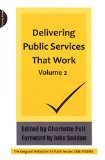 Delivering Public Services that Work Volume 2