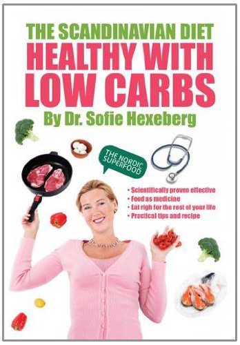 The Scandinavian Diet: Healthy with Low Carbs