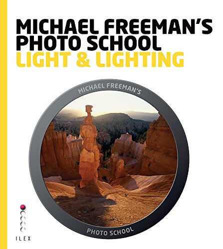 Michael Freeman's Photo School: Light & Lighting. with Catherine Quinn