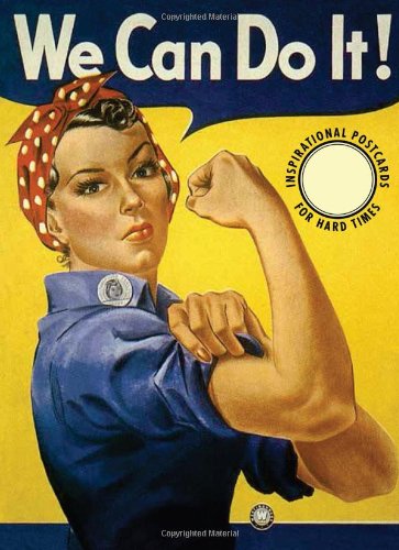 We Can Do It! 30 Inspirational Postcards for Hard Times