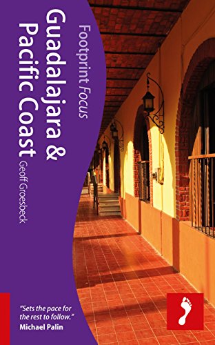 Guadalajara & Pacific Coast (Footprint Focus)