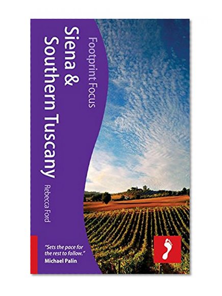 Siena & Southern Tuscany (Footprint Focus)