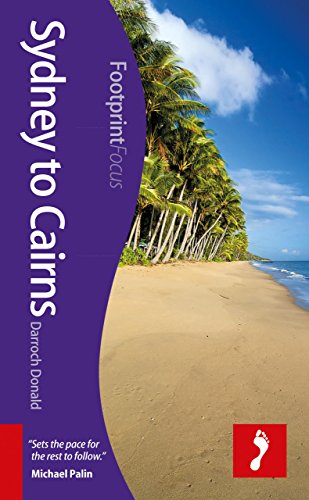 Sydney to Cairns (Footprint Focus)
