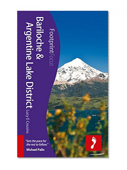 Bariloche & Argentine Lake District (Footprint Focus)