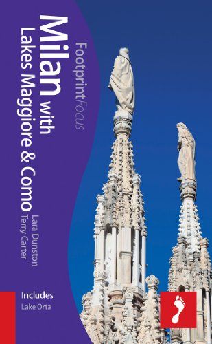 Milan with Lakes Maggiore and Como (Footprint Focus)