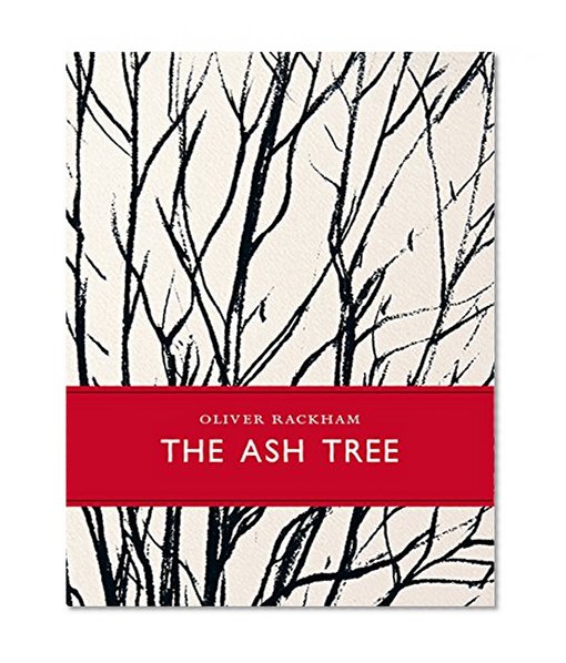 The Ash Tree (Little Toller Monographs)