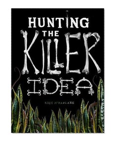 Hunting the Killer Idea