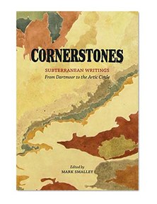 Cornerstones: Subterranean Writings