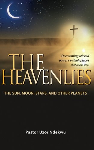 Book Cover The Heavenlies: The Sun, Moon, Stars and other Planets