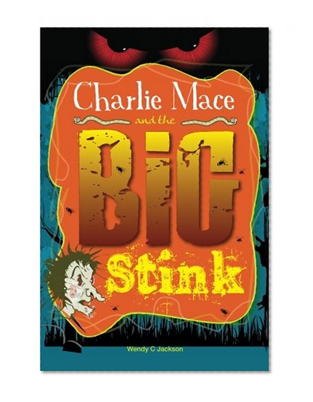 Charlie Mace and the Big Stink