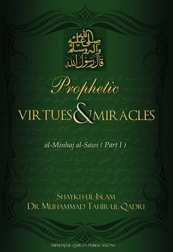 Prophetic Virtues & Miracles