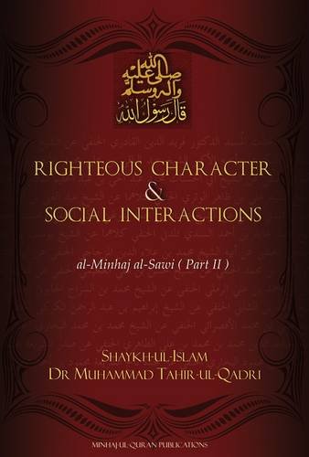 Righteous Character & Social Interactions