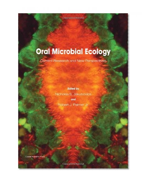 Oral Microbial Ecology: Current Research and New Perspectives