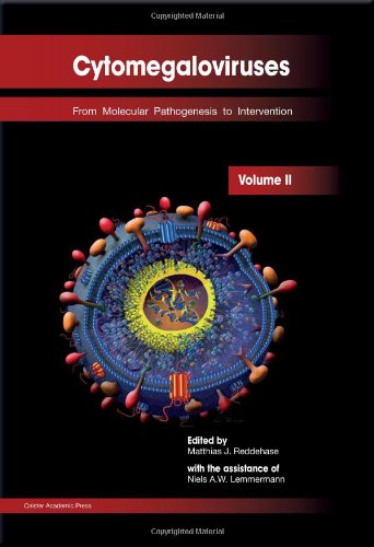 Cytomegaloviruses: From Molecular Pathogenesis to Intervention (Volume II)