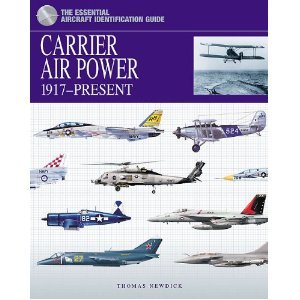 Carrier Aircraft: 1917-present Paperback ((Essential Aircraft Identification Guide))