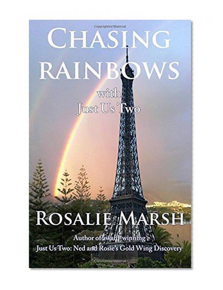 Chasing Rainbows - with Just Us Two