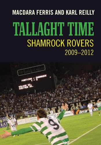 Tallaght Time: Shamrock Rovers 2009-2012