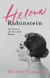 Helena Rubinstein: The Woman Who Invented Beauty